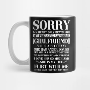 Sorry My Heart Only Beats for My Freaking Awesome Girlfriend Mug